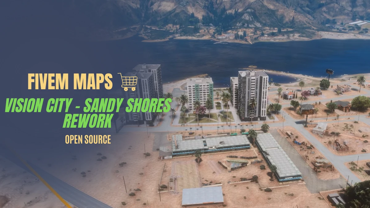 Vision City – Sandy Shores Rework MLO / YMAP | Open Source